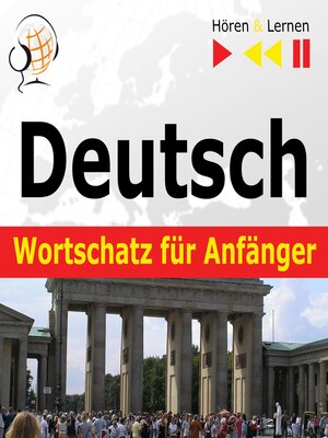 cover image of Deutsch Wortschatz für Anfänger – Hören & Lernen